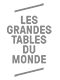 Grandes Tables du Monde